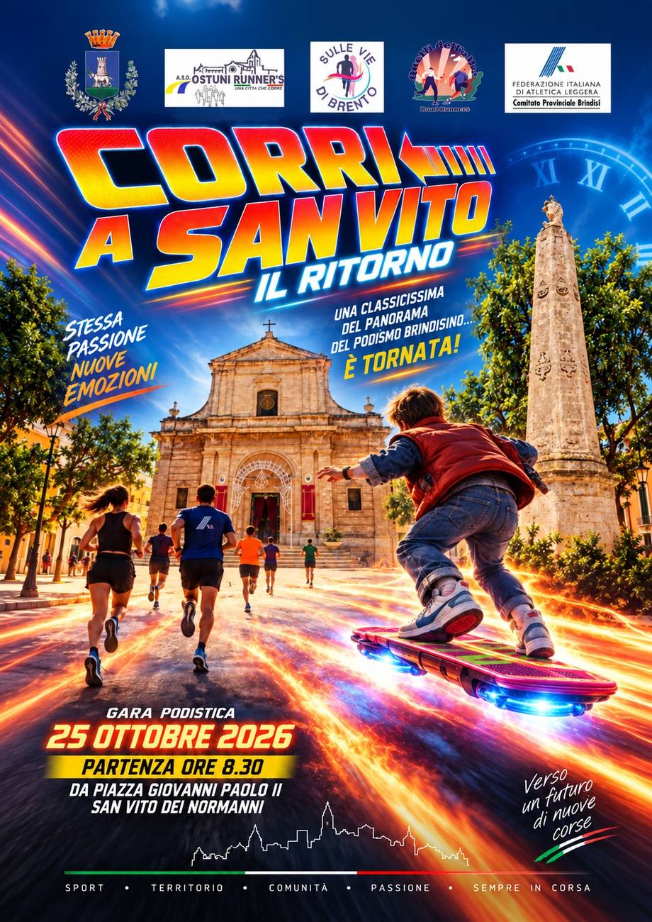 Locandina Corri a San Vito – Il ritorno: gara podistica 25 ottobre 2026, partenza ore 8:30 da Piazza Giovanni Paolo II, San Vito dei Normanni