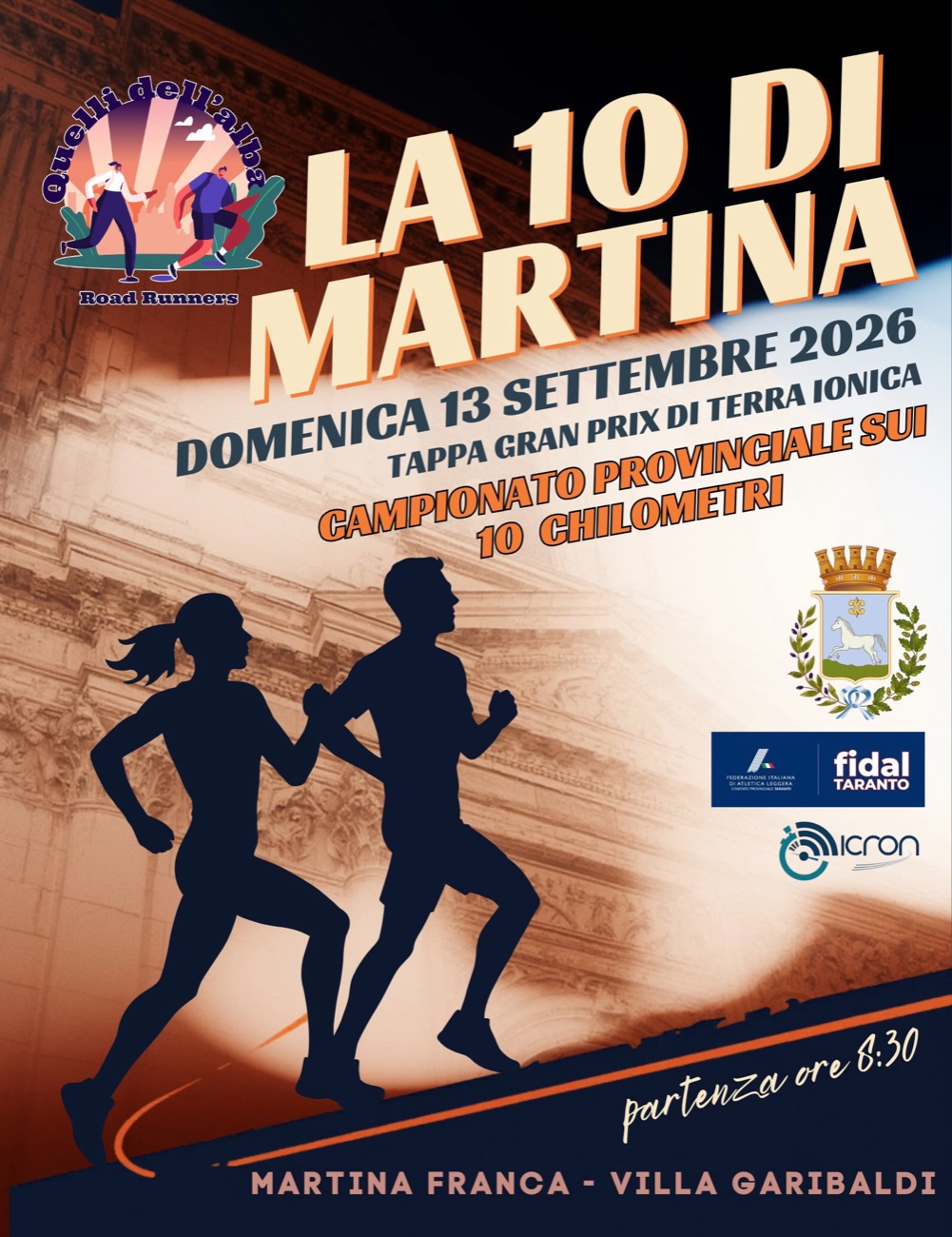 Locandina La 10 di Martina: domenica 13 settembre 2026, partenza ore 8:30, Martina Franca – Villa Garibaldi. Tappa Gran Prix di Terra Ionica, Campionato provinciale sui 10 chilometri